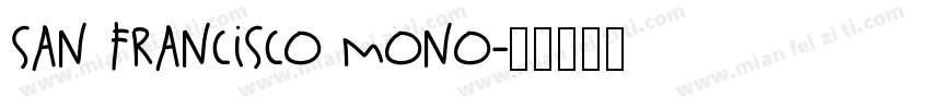 San Francisco mono字体转换